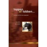 Toppen of tobben ... by Olaf Rutten