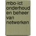 MBO-ICT Onderhoud en beheer van netwerken