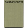 Databankenwet door Onbekend