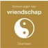 Duizend wegen naar vriendschap