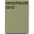Verscheurd land