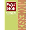 Wat & Hoe taalgids Indonesisch