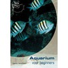 Aquarium voor beginners door J.C. Jacobs