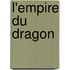 L'Empire du Dragon