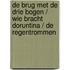 De brug met de drie bogen / Wie bracht Doruntina / De regentrommen