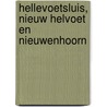 Hellevoetsluis, Nieuw Helvoet en Nieuwenhoorn door A.J. van de Stasse