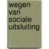 Wegen van sociale uitsluiting