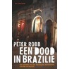 Een dood in Brazilie by P. Robb