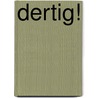 Dertig! by M. Gayle