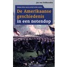 De Amerikaanse geschiedenis in een notendop by J. van Oudheusden