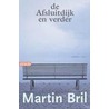 De Afsluitdijk en verder door Martin Bril