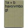 1a + b havo/vmbo gt door Onbekend