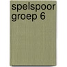 Spelspoor groep 6 door T. Veenstra