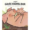 Het grote knuffelboek door Guido van Genechten