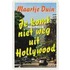 Je komt niet weg uit Hollywood