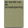 De wereld van de schaakopening door P. van der Sterren