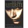 Tot het uiterste door L. Howard