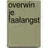 Overwin je faalangst