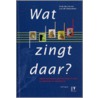 Wat zingt daar? door L. de Meersman