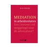 Mediation in arbeidsrelaties by L.P.M. Klijn