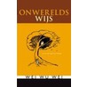 Onwerelds wijs door Wei Wu Wei