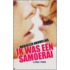 Ik was een samoerai