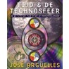 Tijd & de technosfeer by J. Arguelles 