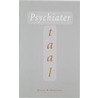 Psychiatertaal by M.W. Hengeveld