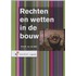 Rechten en wetten in de bouw