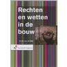 Rechten en wetten in de bouw door Remmits