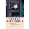 Voor de geraniums door M. van Erp