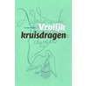 Vrolijk kruisdragen door R. van Kooten