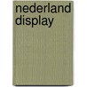 Nederland display by H. van der Horst