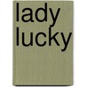 Lady Lucky door Jackie Collins