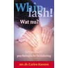 Whiplash een strijd om erkenning door Carien Karsten
