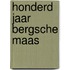 Honderd jaar Bergsche Maas