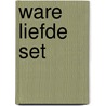 Ware liefde set by T. Porter