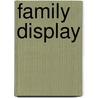 Family display by Unknown