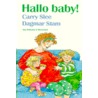 Hallo baby! by Carry Slee