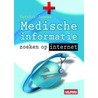Medische informatie zoeken op internet door P. Jansen