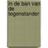 In de ban van de tegenstander