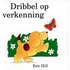 Dribbel op verkenning