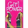 Girl Power by T. Blacker