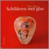 Schilderen met glas