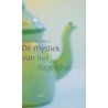De mystiek van het dagelijkse by C. Meroz