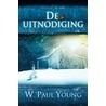 De uitnodiging door W. Paul Young