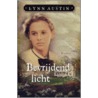 Bevrijdend licht door Lynn Austin