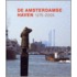 De Amsterdamse Haven 1275-2005