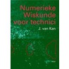 Numerieke Wiskunde voor technici by J. van Kan