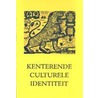Kenterende culturele identiteit door L. Beheydt
